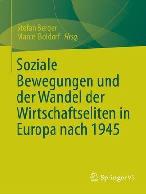cover image of Soziale Bewegungen und der Wandel der Wirtschaftseliten in Europa nach 1945